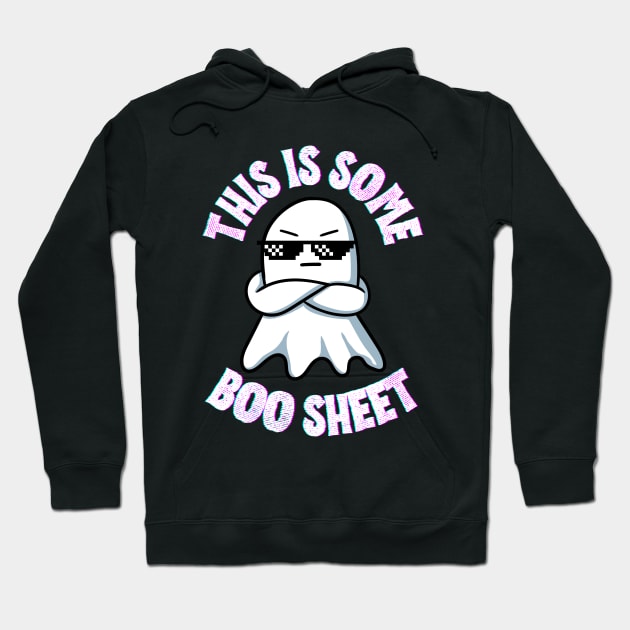This Is Some Boo Sheet - Halloween Hilarious jokes Quotes Gift Hoodie by KAVA-X